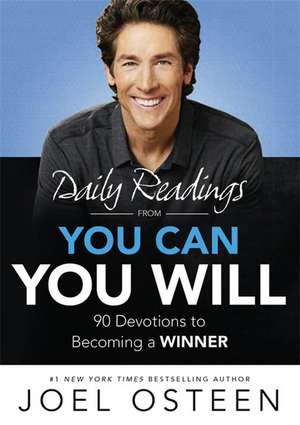 Daily Readings From You Can, You Will de Joel Osteen