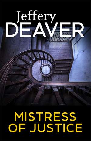 Mistress of Justice de Jeffery Deaver