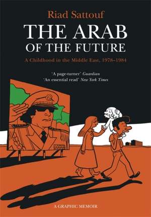 The Arab of the Future de Riad Sattouf