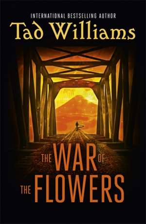 War of the Flowers de Tad Williams