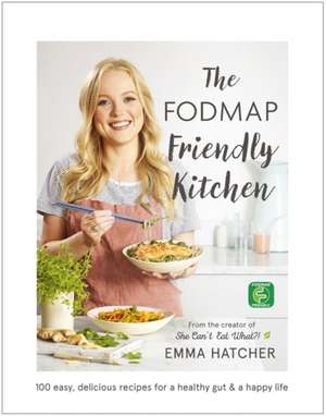 Hatcher, E: FODMAP Friendly Kitchen Cookbook de Emma Hatcher