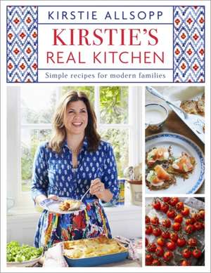 Kirstie's Real Kitchen de Kirstie Allsopp