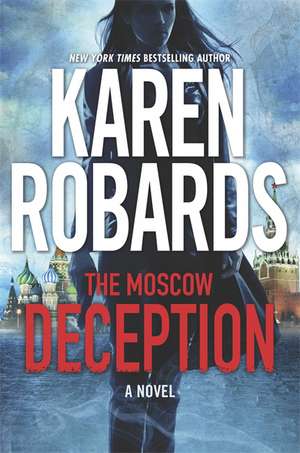 The Moscow Deception de Karen Robards