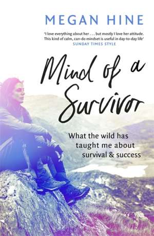 Mind of a Survivor de Megan Hine