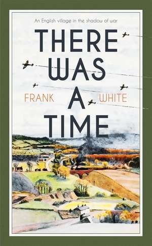 There Was a Time de Frank White