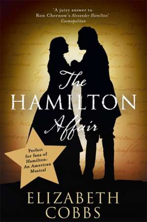 The Hamilton Affair de Elizabeth Cobbs