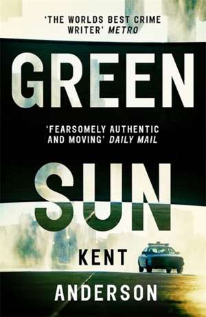 Green Sun de Kent Anderson