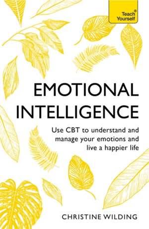 Emotional Intelligence de Christine Wilding