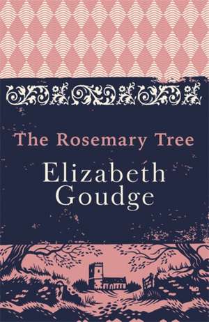 The Rosemary Tree de Elizabeth Goudge