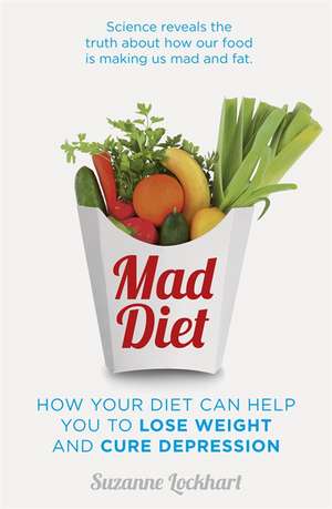 Mad Diet de Suzanne Lockhart