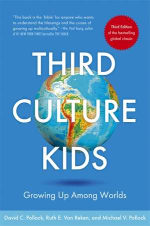 Third Culture Kids 3rd Edition de David C. Pollock