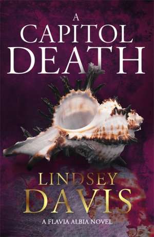 A Capitol Death de Lindsey Davis