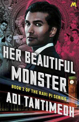 Her Beautiful Monster: Book 2 of the Ravi PI Series de Adi Tantimedh