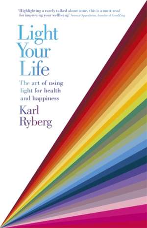 Light Your Life de Karl Ryberg