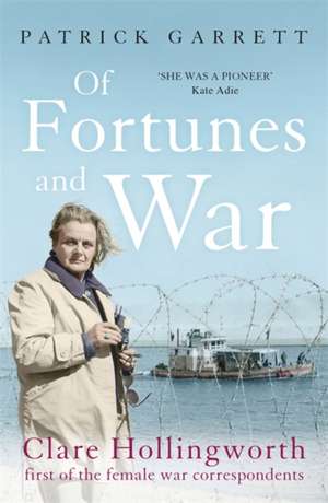 Of Fortunes and War de Patrick Garrett