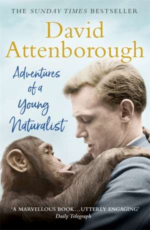 Adventures of a Young Naturalist de David Attenborough