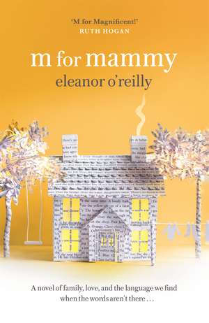 M for Mammy de Eleanor O’Reilly