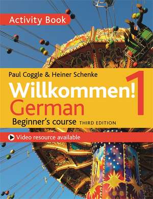 Willkommen! 1 (Third edition) German Beginner's course de Heiner Schenke