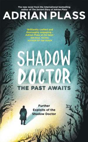 Shadow Doctor: The Past Awaits (Shadow Doctor Series) de Adrian Plass