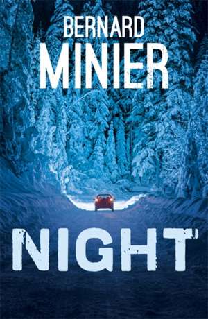 Night de Bernard Minier