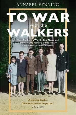 Venning, A: To War With the Walkers de Annabel Venning