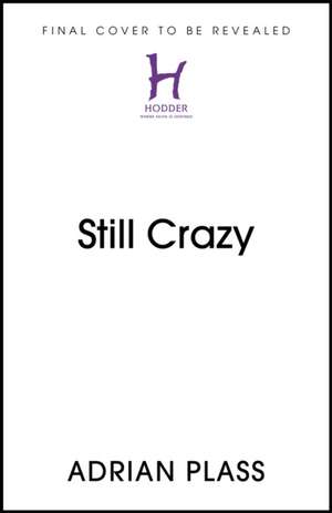 Still Crazy de Adrian Plass