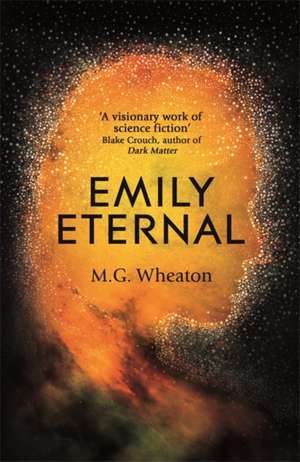 Emily Eternal de M. G. Wheaton