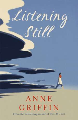 Listening Still de Anne Griffin