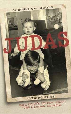 Judas de Astrid Holleeder