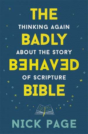 The Badly Behaved Bible de Nick Page