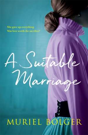 A Suitable Marriage de Muriel Bolger