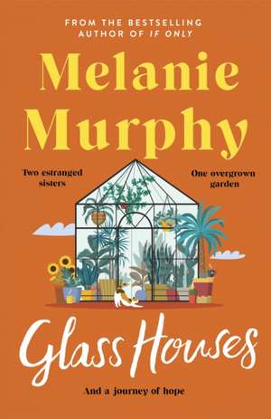 Glass Houses de Melanie Murphy