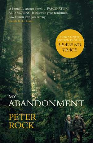 My Abandonment de Peter Rock