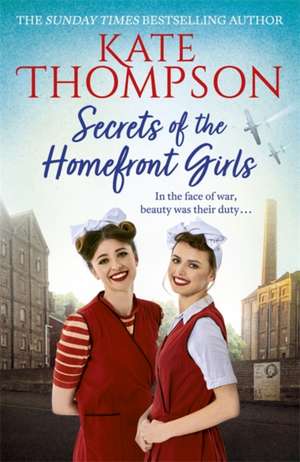 Secrets of the Homefront Girls de Kate Thompson