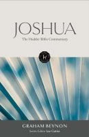 The Hodder Bible Commentary: Joshua de Lee Gatiss