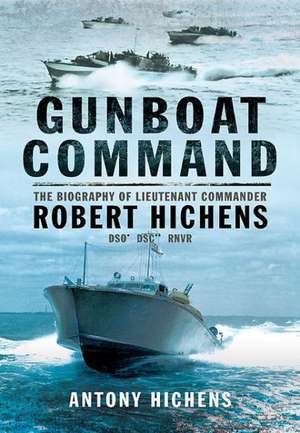 Gunboat Command de Antony Hichens