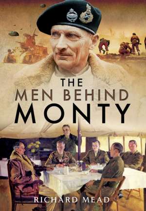 The Men Behind Monty de Richard Mead