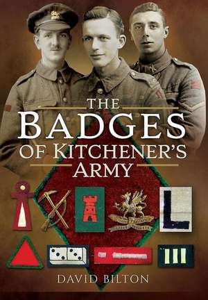 The Badges of Kitchener's Army de David Bilton