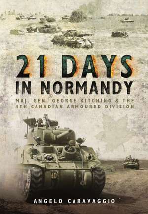 21 Days in Normandy de Angelo Caravaggio