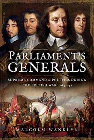 Parliament's Generals de Malcolm Wanklyn