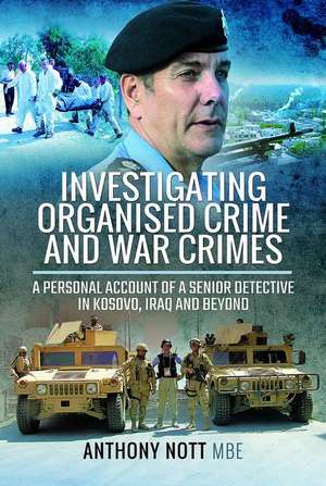 Investigating Organised Crime and War Crimes de Anthony Nott