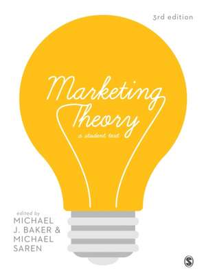 Marketing Theory: A Student Text de Michael J. Baker