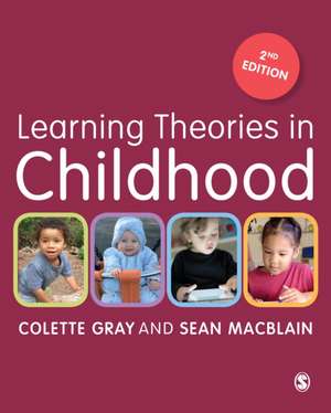 Learning Theories in Childhood de Colette Gray