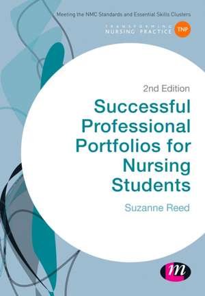 Successful Professional Portfolios for Nursing Students de Suzanne Reed