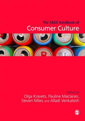 The SAGE Handbook of Consumer Culture de Olga Kravets