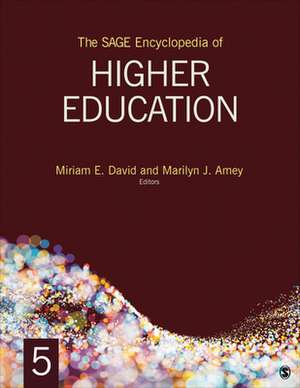 The SAGE Encyclopedia of Higher Education de Miriam E. David