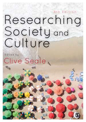 Researching Society and Culture de Clive Seale