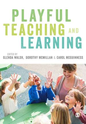 Playful Teaching and Learning de Glenda Walsh