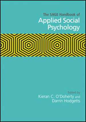 The SAGE Handbook of Applied Social Psychology de Kieran C. O'Doherty