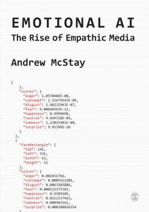 Emotional AI: The Rise of Empathic Media de Andrew McStay